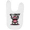 so crazy Baby Bibs