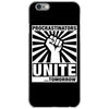 Procrastinators Unite Tomorrow iPhone 6/6s Case