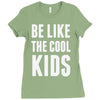 be like the cool kids Ladies Fitted T-Shirt