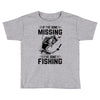 If I've Gone Missing Fishing Toddler T-shirt