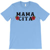 Mamacita T-Shirt