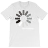 buffering  funny retro loading computer console fashion party T-Shirt