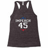 Impeach 45 Racerback Tank