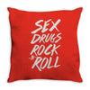sex drugs rock n roll Throw Pillow