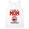 I Am A Mom Against Vaping Tank Top