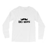 big man little man Long Sleeve Shirts
