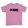 Dobre Youth Tee