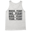 mock yeah ing yeah bird yeah yeah yeah Tank Top