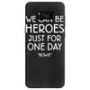 we can be heroes Samsung Galaxy S8