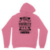My Aunt Is Totally My Most Favorite Guy of All Time in the History of Unisex Hoodie