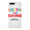 legends are born april iPhone 7 Plus Case