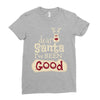 dear santa i've been good Ladies Fitted T-Shirt