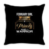 february  girl is a perfect combination of princess and warrior Throw Pillow
