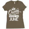 Queens Are Born In June Ladies Fitted T-Shirt
