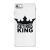 retired king iPhone 7 Case
