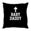 baby daddy funny new Throw Pillow
