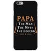 papa the man the myth the legend iPhone 6/6s Case