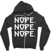 nope nope nope Zipper Hoodie