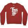 thug life Crewneck Sweatshirt