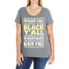 i'm black ya'll Ladies Curvy T-Shirt