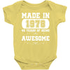 made in 1978 40 years of being awesome Baby Bodysuit