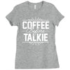 coffee before talkie funny Ladies Fitted T-Shirt