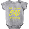 let's go make bad decisions Baby Onesie
