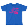 happy valentine's day Toddler T-shirt