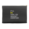 it's a pig thing Accessory Pouches