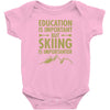 education is important but skiing is importanter Baby Bodysuit