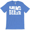 hug dealer love T-Shirt