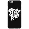 Stay Rad iPhone 6/6s Case