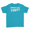 wheres my tent Youth Tee