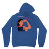Women's March We Cab We Have We Will Unisex Hoodie