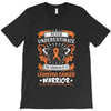 Never Underestimate The Strength Of A Leukemia Cancer Warrior T-Shirt