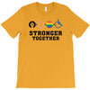 Stronger Together T-Shirt