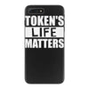 tokens life matters iPhone 7 Plus Case