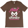Super Aunt - What's Your Superpower? T-Shirt