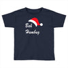 bah humbug Toddler T-shirt