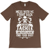 dont mess with my tackle T-Shirt