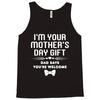 I'm Your Mother's Day Gift Dad Says You're Welcome Baby Tank Top