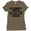 my students have an awesome teacher Ladies Fitted T-Shirt