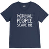 normal people scare me V-Neck Tee