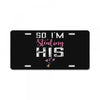 I Stole His Heart License Plate