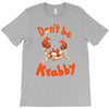 don't be krabby T-Shirt