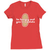 im hungry and youre a potato Ladies Fitted T-Shirt