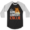 This Girl Loves Her Collie 3/4 Sleeve Shirt