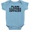 funny t shirt plain clothes officertee Baby Onesie