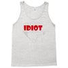 i'm with this idiot funn Tank Top