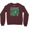 straight outta pre k Crewneck Sweatshirt